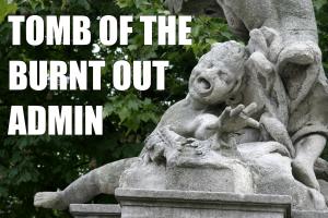 TOMB OF THE BURNT-OUT ADMIN